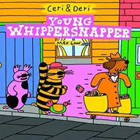 Ceri a Deri: Mladý bičík - Ceri & Deri: Young Whippersnapper