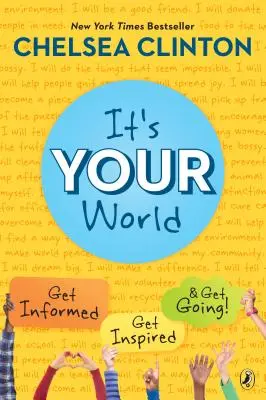 Je to tvoj svet: Vydajte sa na cestu: Informujte sa, inšpirujte sa a vyrazte! - It's Your World: Get Informed, Get Inspired & Get Going!