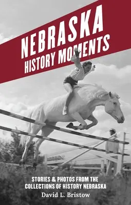 Momentky z histórie Nebrasky - Nebraska History Moments