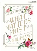 Na čom najviac záleží - biblická kniha: Štúdium Listu Filipanom - What Matters Most - Bible Study Book: A Study of Philippians