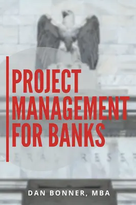 Projektový manažment pre banky - Project Management for Banks