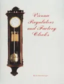 Viedenské regulátory a továrenské hodiny - Vienna Regulators and Factory Clocks