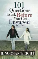 101 otázok, ktoré si treba položiť pred zásnubami - 101 Questions to Ask Before You Get Engaged