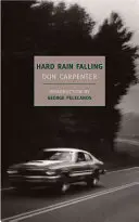 Silný dážď padá - Hard Rain Falling
