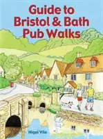 Sprievodca prechádzkami po krčmách Bristol & Bath - 20 Pub Walks - Guide to Bristol & Bath Pub Walks - 20 Pub Walks