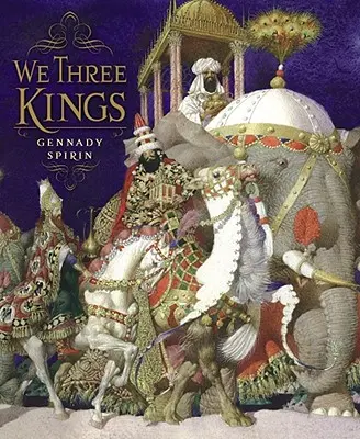My traja králi - We Three Kings