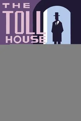 Mýtny dom: Strašidelný príbeh na Vianoce - The Toll House: A Ghost Story for Christmas
