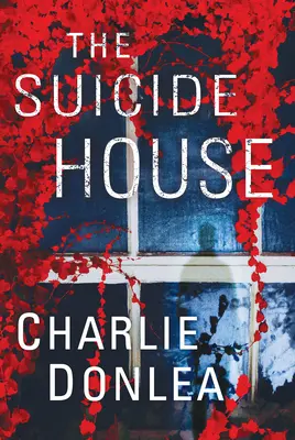 Dom samovrahov: Strhujúci a brilantný román plný napätia - The Suicide House: A Gripping and Brilliant Novel of Suspense