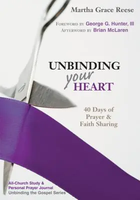 Rozviažte svoje srdce: (Purple Ribbon): 40 dní modlitby a zdieľania viery - Unbinding Your Heart: 40 Days of Prayer & Faith Sharing (Purple Ribbon)
