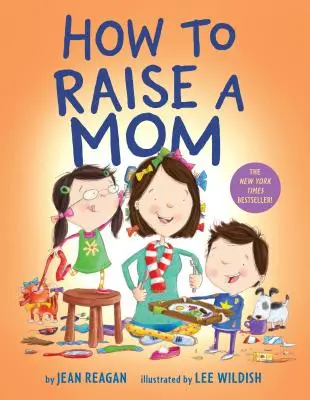 Ako vychovávať mamu - How to Raise a Mom