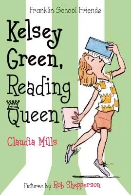 Kelsey Green, kráľovná čítania - Kelsey Green, Reading Queen