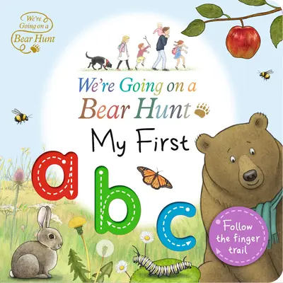 Ideme na lov medveďa: Moja prvá abeceda - We're Going on a Bear Hunt: My First ABC