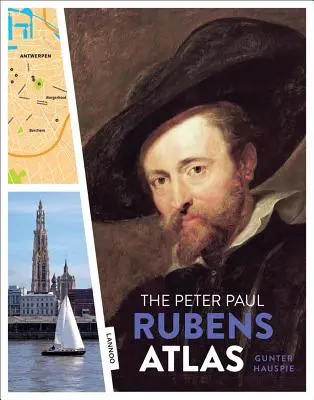 Atlas Petra Paula Rubensa: Veľký atlas starých flámskych majstrov - The Peter Paul Rubens Atlas: The Great Atlas of the Old Flemish Masters