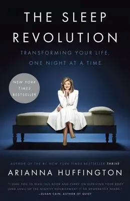 Spánková revolúcia: Premena vášho života, jedna noc za druhou - The Sleep Revolution: Transforming Your Life, One Night at a Time