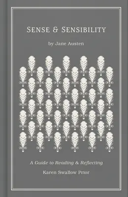 Rozum a cit: Sprievodca čítaním a premýšľaním - Sense and Sensibility: A Guide to Reading and Reflecting