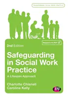 Bezpečnosť v praxi sociálnej práce: A Lifespan Approach (Celoživotný prístup) - Safeguarding in Social Work Practice: A Lifespan Approach