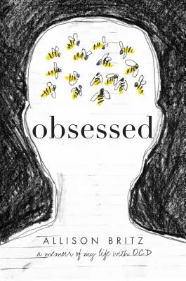 Posadnutí: Spomienky na môj život s Ocd - Obsessed: A Memoir of My Life with Ocd
