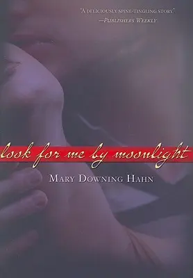 Hľadaj ma pri mesačnom svite - Look for Me by Moonlight