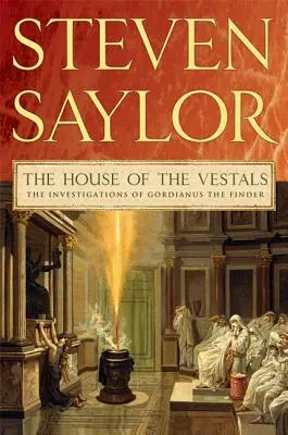 Dom Vestálok: Vyšetrovanie Gordiana Nálezcu - The House of the Vestals: The Investigations of Gordianus the Finder