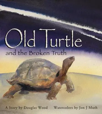 Stará korytnačka a zlomená pravda - Old Turtle and the Broken Truth