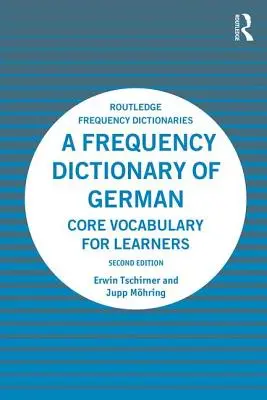 Frekvenčný slovník nemčiny: Základná slovná zásoba pre študentov - A Frequency Dictionary of German: Core Vocabulary for Learners