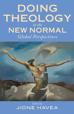 Robiť teológiu v novom normále: Globálne perspektívy - Doing Theology in the New Normal: Global Perspectives