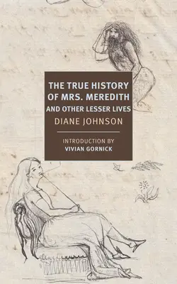 Pravdivá história prvej pani Meredithovej a iné menej významné životy - The True History of the First Mrs. Meredith and Other Lesser Lives