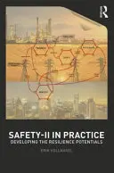 Bezpečnosť-II v praxi: Rozvoj potenciálu odolnosti - Safety-II in Practice: Developing the Resilience Potentials