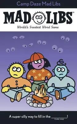 Táborové šibalstvá (Camp Daze Mad Libs) - Camp Daze Mad Libs