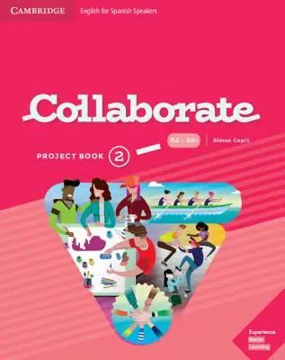 Collaborate Level 2 Project Book Angličtina pre španielsky hovoriacich - Collaborate Level 2 Project Book English for Spanish Speakers