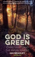 Boh je zelený - kresťanstvo a životné prostredie - God Is Green - Christianity and the Environment