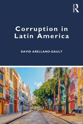 Korupcia v Latinskej Amerike - Corruption in Latin America
