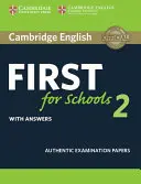 Cambridge English First for Schools 2 Študentská kniha s odpoveďami: Autentické skúšobné testy - Cambridge English First for Schools 2 Student's Book with Answers: Authentic Examination Papers