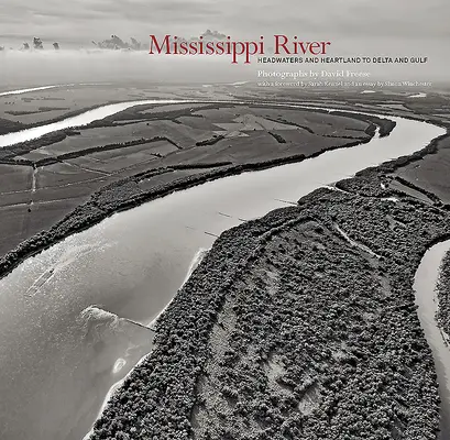 Rieka Mississippi: Od prameňov a srdca po deltu a záliv - Mississippi River: Headwaters and Heartland to Delta and Gulf