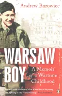 Varšavský chlapec: Spomienky na vojnové detstvo - Warsaw Boy: A Memoir of a Wartime Childhood
