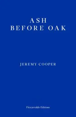Popol pred dubom - Ash Before Oak