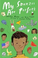Moje kýchanie je dokonalé - básne pre deti - My Sneezes Are Perfect - Poems For Children