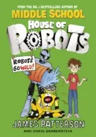 Dom robotov: Roboti zúria! - (House of Robots 2) - House of Robots: Robots Go Wild! - (House of Robots 2)