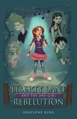 Liberty Lane a jedno dievčenské povstanie - Liberty Lane and the One-Girl Rebelution