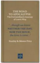 Cesta k apokalypse - Neobyčajná cesta Lewisa Waya - Road to Apocalypse - The Extraordinary Journey of Lewis Way