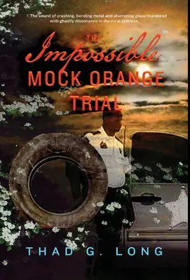 Nemožný zosmiešnený proces s pomarančom - The Impossible Mock Orange Trial