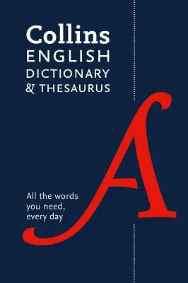 Collins English Dictionary and Thesaurus Paperback Edition: Všestranná podpora pre každodenné použitie - Collins English Dictionary and Thesaurus Paperback Edition: All-In-One Support for Everyday Use