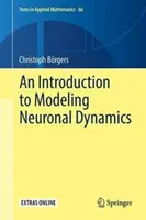 Úvod do modelovania dynamiky neurónov - An Introduction to Modeling Neuronal Dynamics