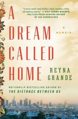 Sen zvaný domov: A Memoir (Spomienky) - A Dream Called Home: A Memoir