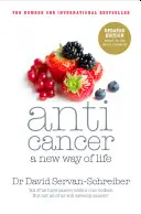 Proti rakovine - nový spôsob života - Anticancer - A New Way of Life