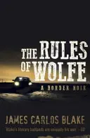 Wolfeho pravidlá - Rules Of Wolfe