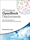 Bežné nasadenia Openstacku: Príklady z reálneho sveta pre systémových administrátorov a inžinierov - Common Openstack Deployments: Real-World Examples for Systems Administrators and Engineers