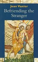 Priateľstvo s cudzincom - Befriending the Stranger