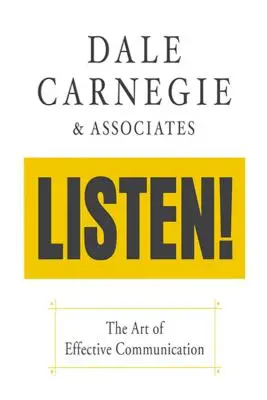 Počúvajte! Umenie efektívnej komunikácie: Umenie efektívnej komunikácie - Listen!: The Art of Effective Communication: The Art of Effective Communication