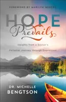 Nádej prevažuje: Poznatky z osobnej cesty lekára cez depresiu - Hope Prevails: Insights from a Doctor's Personal Journey Through Depression